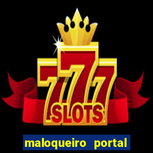 maloqueiro portal do zacarias